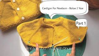 Baby Cardigan Newborn -Below 2 Year || Unisex Sweater Design || How To Knit Jacket ||Raglan || Bunai