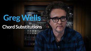 Puremix Mentors | Songwriting Ideas | Greg Wells Exploring Chord Substitutions