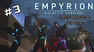 Strike Team Third Revelation! | Empyrion Galactic Survival | Miketanic’s Reforged Eden Server Ep 3