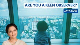 Are You A Keen Observer? | Jaya Row #bhagavadgita