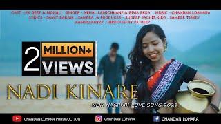 NADI KINARE OFFICIAL FULL VIDEO  ||  NEW NAGPURI LOVE SONG | PK DEEP & MONALI | CHANDAN & SAMIT