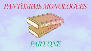 Pantomime Monologues - Part 1