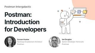 Introduction for Developers | Postman Intergalactic