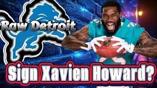 Should The Detroit Lions Give CB Xavien Howard A Call?