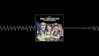 Long Live The Trades Ep2. SMALL TOWN SUCCESS ft. Shane Labedelle