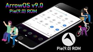 [Official] [PIE][ROM] ArrowOS V9.O Pie ROM | Official ArrowOS AOSP Pie ROM build for All phones