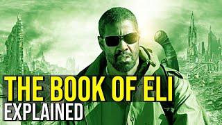 THE BOOK OF ELI (Why We Should Never Forget The Past) EXPLAINED