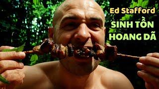 Ed Stafford Sinh Tồn 10 Ngày Trong Hoang Dã