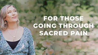 For Those Going Through Sacred Pain | Returning with Rebecca Campbell Podcast