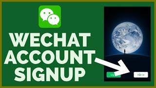 How to Sign-Up WeChat Account | Create Account on WeChat 2022