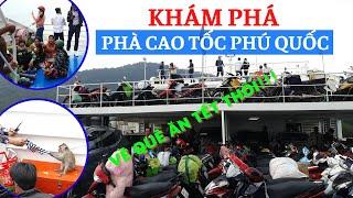 Khám Phá Phà Cao Tốc Thạnh Thới Phú Quốc!!