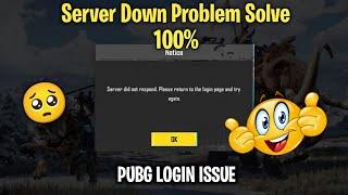 3.5 update PUBG Server did not respond Please return to the login page and try again pubg problem