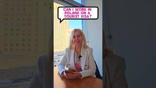 Can you work in Poland on toursit visa?! YES or NO!?