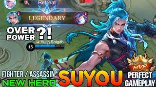 Overpowered?! Suyou New Fighter/ Assassin - New Hero Gameplay by Yujin Snigdh - Mobile Legends