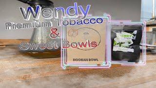 Обзор на табак Wendy Premium Tobacco & Sweet Bowls | Что-то новое на украинском рынке