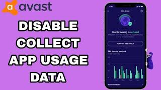 How To Disable And Turn Off Collect App Usage Data On Avast Antivirus Security App