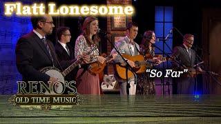 FLATT LONESOME "So Far"