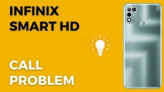 Infinix Smart HD Call Problem Fix || incoming / outgoing call Not working