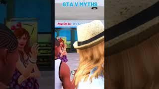 GTA V MYTHS Part 22