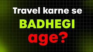 travel karne se badhegi umar !! || lyfos ||