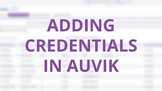 Adding credentials to Auvik’s network monitoring & management system