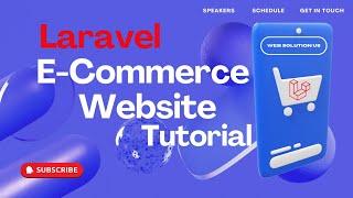 Laravel 10: Build Your Own Ecommerce Website Today | Web Solution US