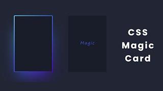 CSS Magic Card Using HTML and CSS | Coding Karunadu #newtoyou #newtoyou