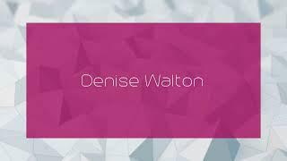 Denise Walton - appearance