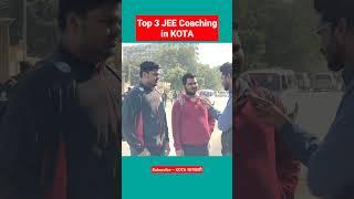 Top 3 JEE Coaching in KOTA | Student Feedback #kota #iit #neet #shorts