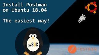 Install Postman on Ubuntu 18.04 - The easiest way!