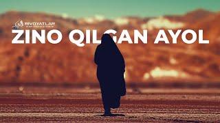 ЗИНО ҚИЛГАН АЁЛ | ZINO QILGAN AYOL