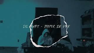 Lil $wift - Deeper in vain (prod. by truwage)