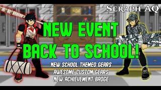 Seraph AQ - Back to School Event Guide - Amazing School-Themed Gears