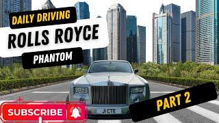 I Drove A Rolls Royce Phantom For A Week