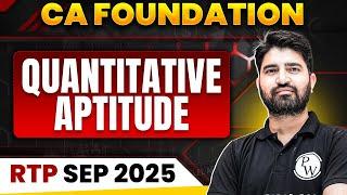 CA Foundation Quantitative Aptitude RTP 2025 | CA Foundation Sep 2025 | Anurag Sir