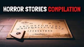 8 TRUE Disturbing Ouija Board Horror Stories Compilation | OUIJA BOARD