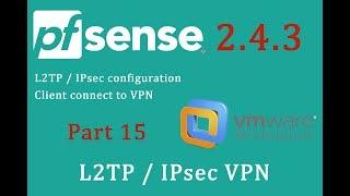 PfSense 2.4.3 L2TP / IPsec VPN configuration - pfSense Part 15