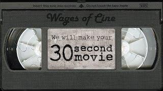 Wages of Cine - 30 Second Movie Commercial