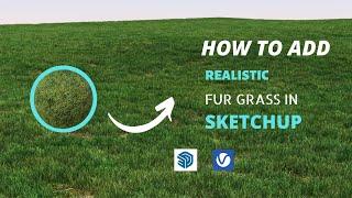 HOW to ADD grass fur in sketchup 2021 with vray-5