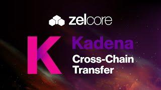 Kadena Cross Chain Transfer (Zelcore): Walkthrough