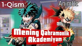 "My Hero Academy" 1-mavsum 1-qism qisqacha sharh