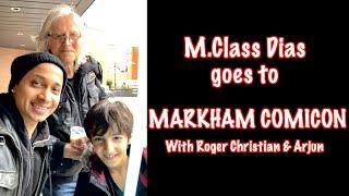 M Class Dias with Roger Christian & Arjun at Markham Comicon