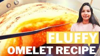 Super Fluffy Omelet | Fluffiest Omelette Recipe