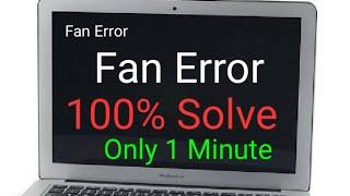 How to solve laptop fan error, laptop fan error solve in 3 minute