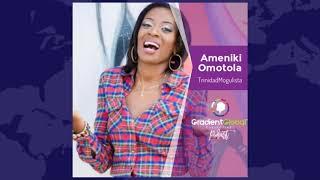 EP018: Ameniki Omotola- Founder & CEO of TrinidadMogulista.com