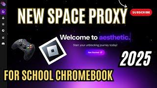 New Proxy For School Chromebook 2025 -  Space Proxy for School Chromebook #proxy #unlock #fyp #2025