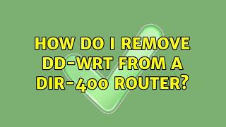 How do I remove dd-wrt from a DIR-400 router?