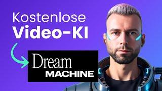 SORA Alternative (kostenlos)  Luma Dream Machine im Test