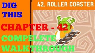 DIG THIS (DIG IT) LEVEL 42 [ROLLER COASTER] SOLUTION OR WALKTHROUGH