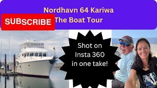BOAT TOUR in detail of our home the original Nordhavn 64 MV Kariwa   HD 1080p